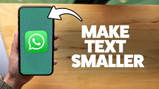 How To Make Text Smaller In Whatsapp 2025 Iphone Android