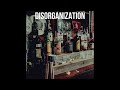 Disorganization (Official Audio)