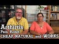 Arthritis Pain Relief that is Natural Cheap and WORKS Amazingly Well