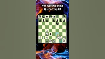 Van Geet Opening, Queen Trap #3