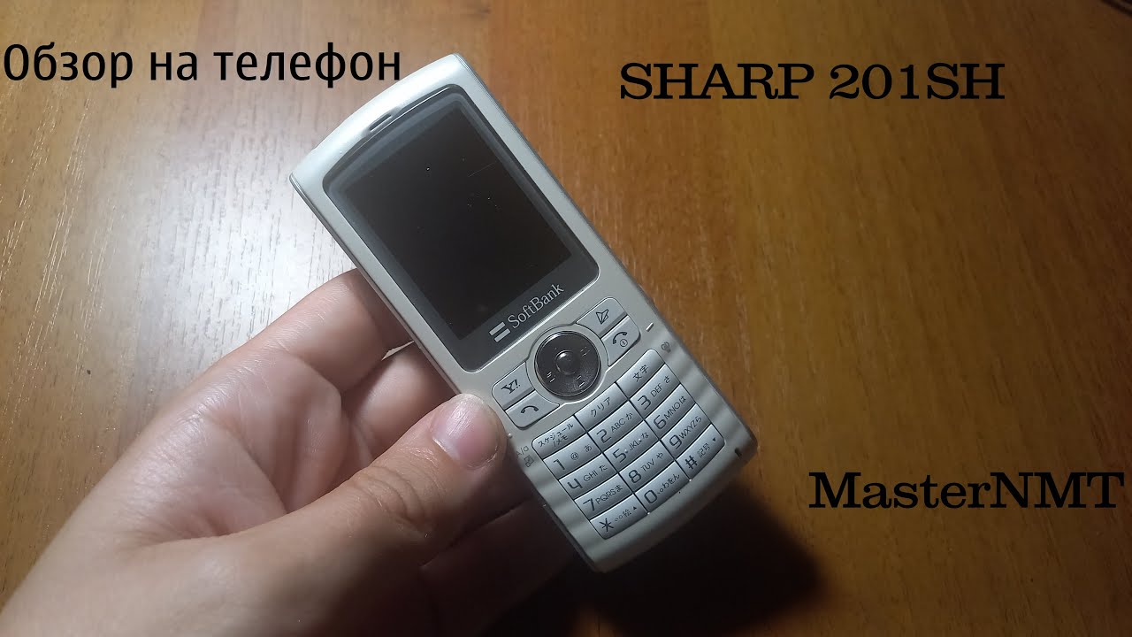Обзор на телефон Sharp 201SH Привет из Японии