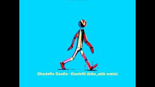 Charlotte Cardin - Confetti (kiko_mhh remix)