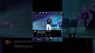 wall bug tutorial⚙️                                   #freefire #wallbug #trending #viralshorts