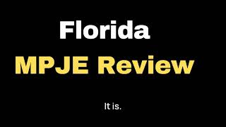 Florida MPJE Review with pop quiz