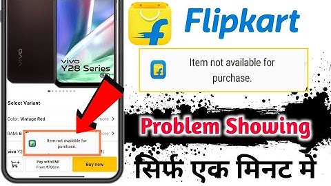 Item not available for purchase problem showing in Flipkart | Flipkart fix item not available