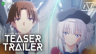 Classroom of the Elite - 2ª Temporada recebe Novo Vídeo Promocional —  ptAnime