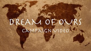 Dream Of Ours - Campaign Video @teamimpulse7