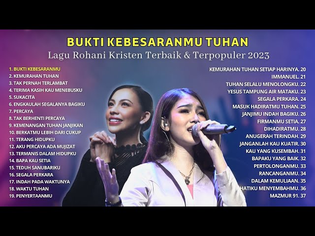 Kumpulan Lagu Rohani Bukti KebesaranMu Tuhan  | Lagu Rohani Terbaik & Terpopuler 2023 | NONSTOP 3JAM class=