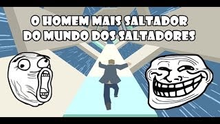 O homem mais saltador do mundo dos saltadores !!! - BosonX screenshot 5