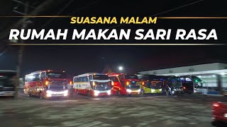 TEMPAT KUMPULNYA BUS MALAM ‼️- Kompilasi Bus Di Rumah Makan Sari Rasa 