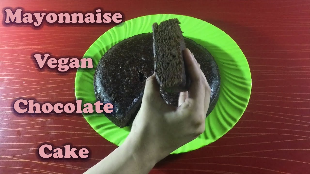 How To Make Mayonnaise Vegan Chocolate Cake Eid special recipe YouTube