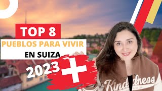 LOS 8 MEJORES LUGARES PARA VIVIR EN SUIZA EN 2023