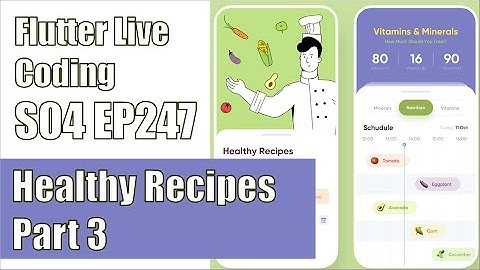 [Flutter] Flutter Live Coding EP247 (Healthy Recipes Part 3)