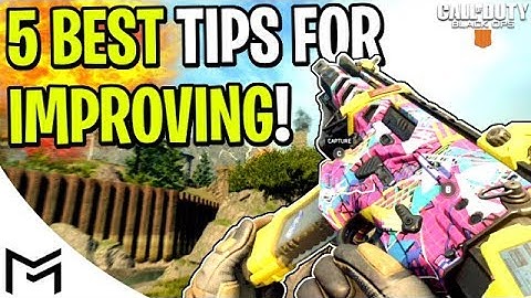 THE 5 BEST TIPS TO HELP YOU IMPROVE IN BLACK OPS 4! (BO4 TIPS)
