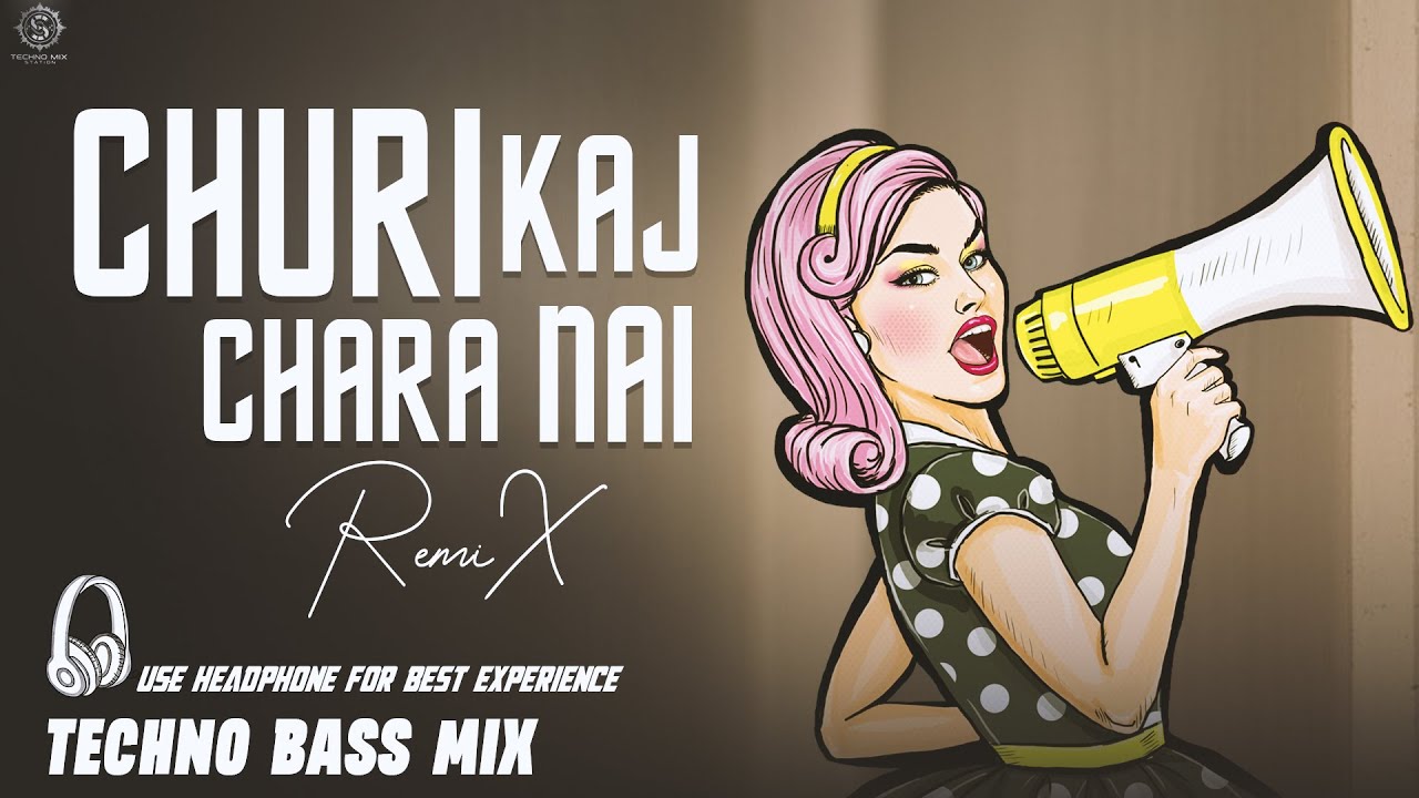 Churi Chara Kaj Nei 2.O (Techno Mix) | Best Bangla Techno Remix | Bass Boosted | Feel the Beat!⚡️