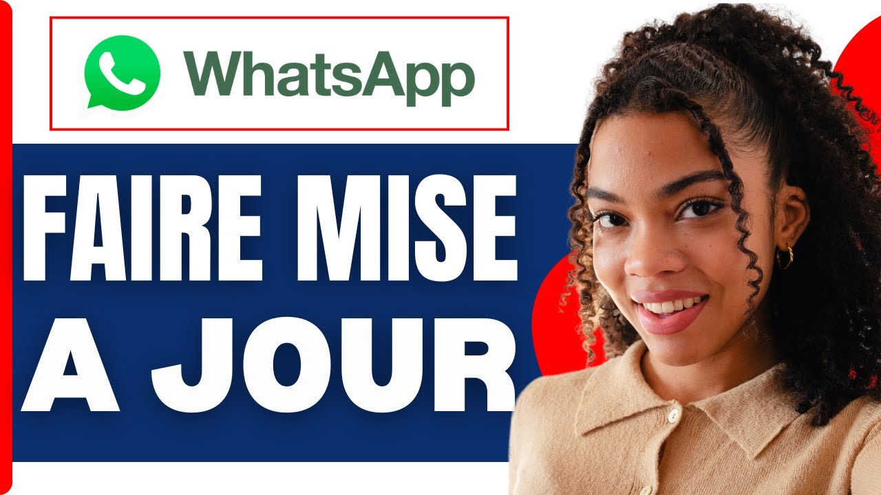 Comment Faire La Mise À Jour Whatsapp Sur Android Mettre