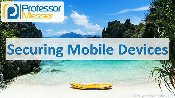 Securing Mobile Devices - CompTIA A+ 220-1002 - 2.8