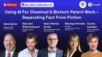 DeepIP x IPWatchdog Webinar: AI for Chemical & Biotech Patent Work: Separating Fact from Fiction