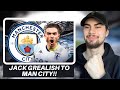 JACK GREALISH IS TO JOIN CITY!!? ($100+ MILLION)