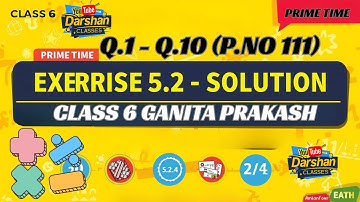 Class 6 Ganita Prakash Prime Time section 5.1 Page 111 | prime time exercise 5.1 solution