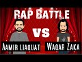 Aamir Liaquat vs Waqar Zaka | Rap battle