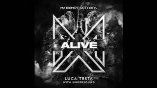 Luca Testa - Alive (With Und3rsound Extended Mix)