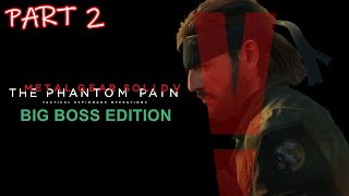 Metal Gear Solid V: Big Boss Edition (MOD) - Part 2 [PC]
