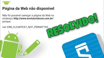 "net::ERR_CLEARTEXT_NOT_PERMITTED" RESOLVIDO SKETCHWARE 2020