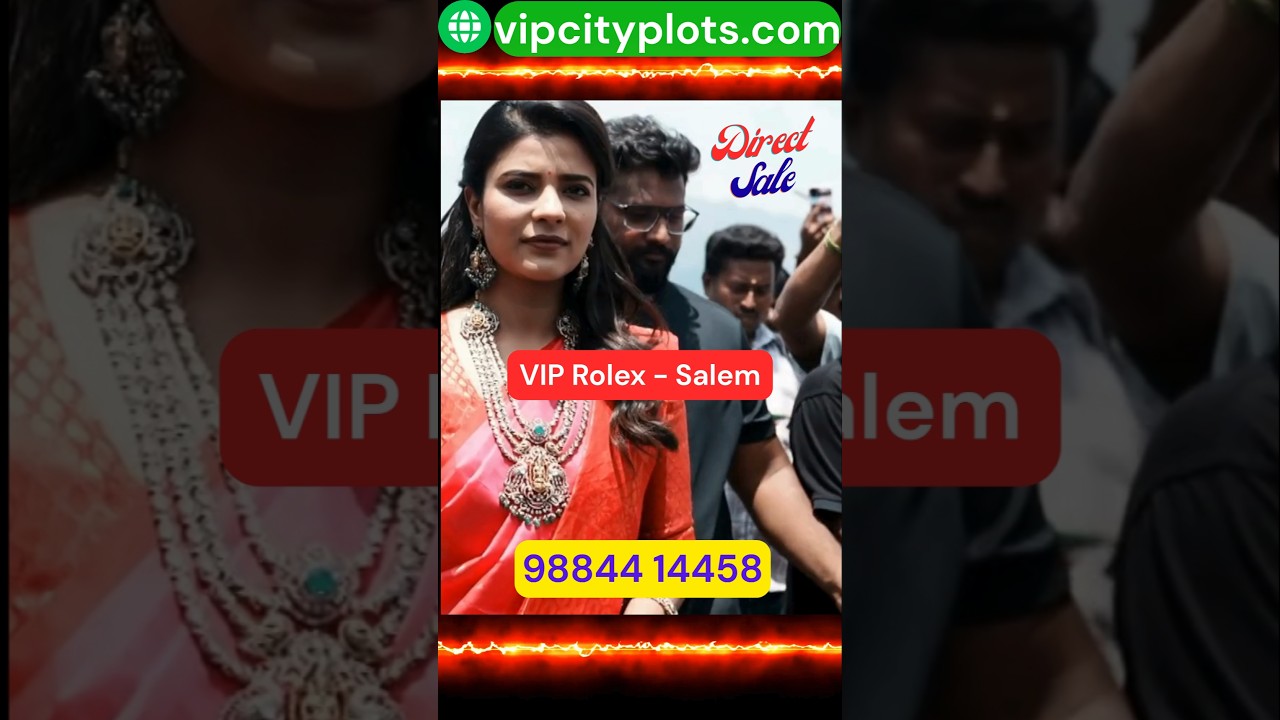 VIP Rolex Salem – DTCP Approved Villa Plots Near Vinayaka Mission | Gated Community