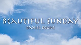 BEAUTIFUL SUNDAY - Daniel Boone (1972) ダニエル・ブーン「ビューティフル・サンデー」和訳