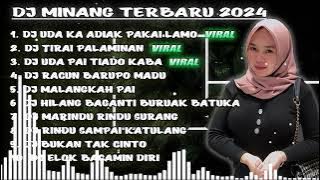 DJ MINANG TERBARU 2024 || DJ UDA KA ADIAK PAKAI LAMO X TIRAI PALAMINAN VIRAL TIKTOK FULL BASS!!