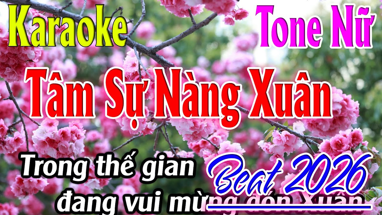 Tâm Sự Nàng Xuân Karaoke Tone Nữ ( F#m ) Beat 2026 | Karaoke Lâm Organ