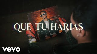 Moreno X4 - Que Tu Harias Letra