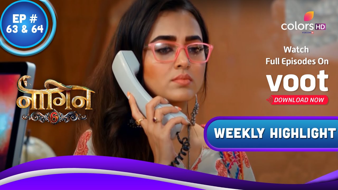 ⁣Naagin 6 | नागिन 6 | Ep. 63 & 64 | Prathna Gets A New Task | Weekly Highlight