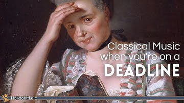 Classical Music for When You