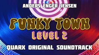 Funky Town (Level 2 - QUARX OST) screenshot 3