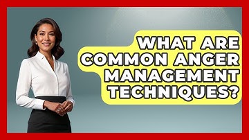 What Are Common Anger Management Techniques? | PTSD Support Channel