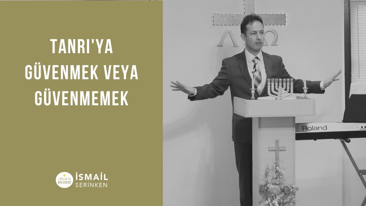 Tanrı'ya Güvenmek veya Güvenmemek - İsmail Serinken