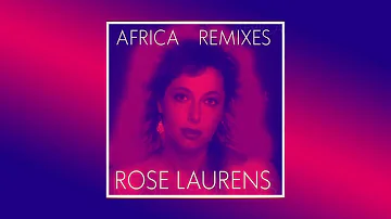 Rose Laurens - Africa (Luke Mornay Extended Remix)