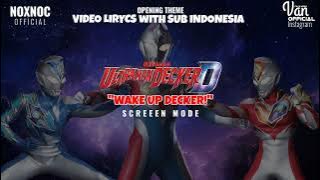 ULTRAMAN DECKER OPENING LYRICS || 