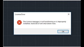 Sửa hoàn toàn lỗi ''License error The license manager is not functioning or is improperly installed'
