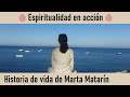 Espiritualidad en acción. Historia de vida con Marta Matarín