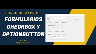 Curso de Macros. Capitulo 9. Formulario con Checkbox y OptionButton