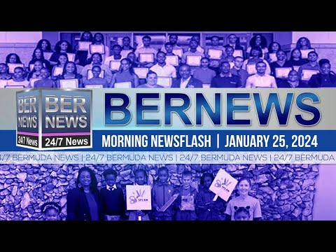 Bermuda Newsflash For Thursday, January 25, 2024