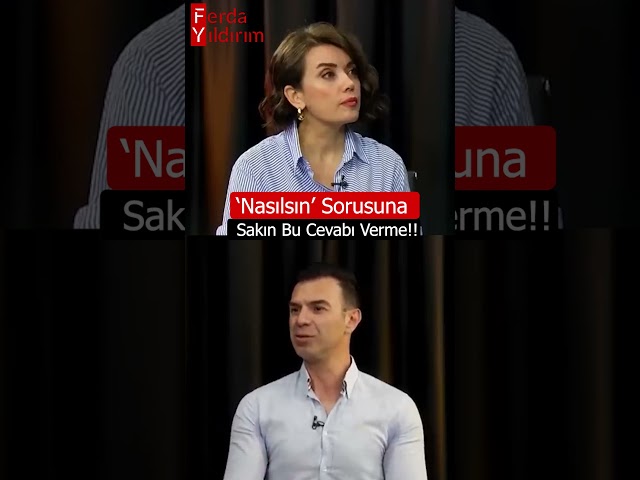 Nasılsın Sorusuna Sakın Bu Cevabı Verme! #shorts class=