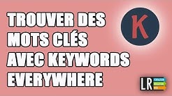 Tuto Keywords Everywhere pour Trouver des Mots clé (92 / 100)