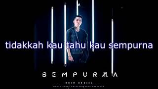 Naim Daniel - Sempurna (Lirik Video)