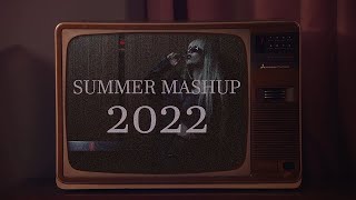 Summer Mashup 2022