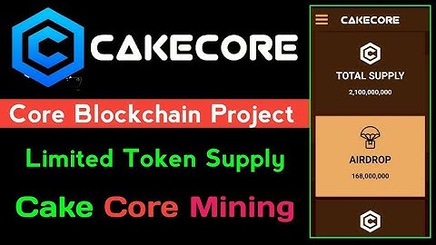 Cake Core Mining | Core Blockchain Airdrop | Earn Daily 120 CakeCore Token | Full Details 😘