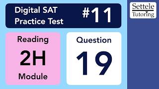 Digital SAT 11, Reading Module 2H, Question 19